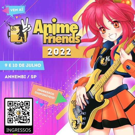Anime Friends 2018 chega no começo de julho! - JWave